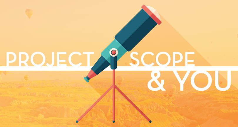 project scope and you