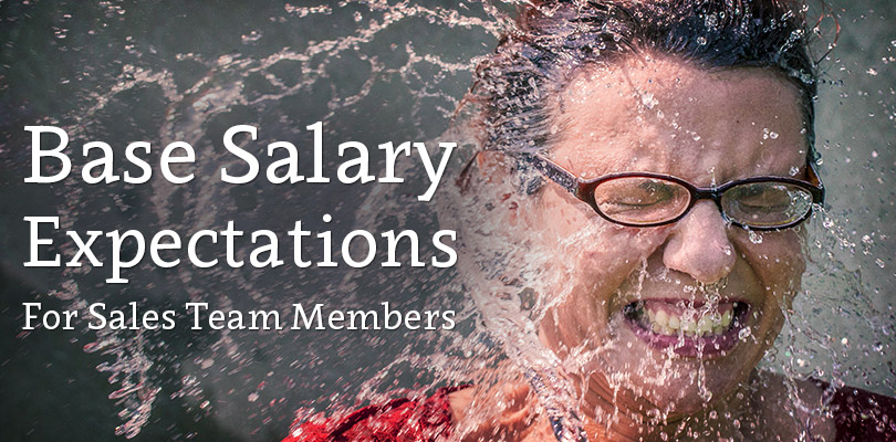 Base Salary Expectations For Sales Team Members