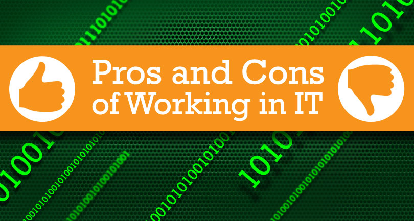 Pros and Cons of Working in IT