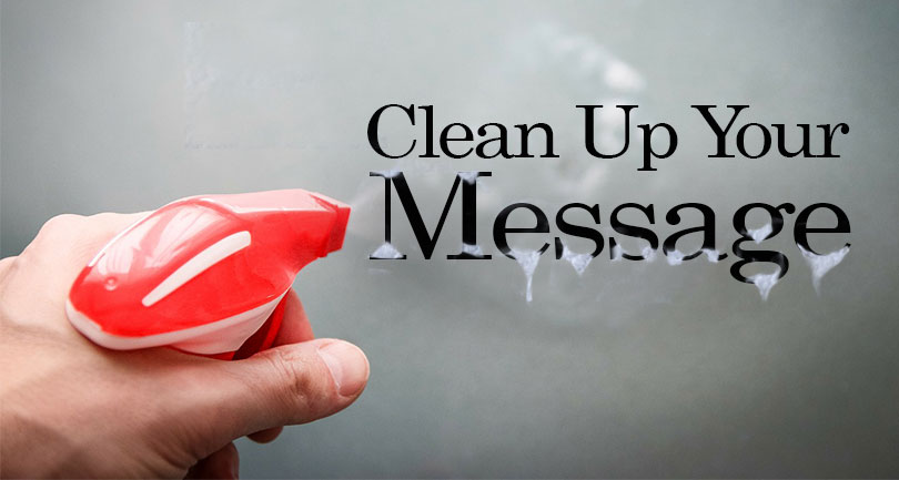 Clean Up Your Message