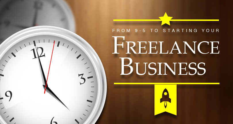 From a 9-to-5 to Starting Your Freelance Business