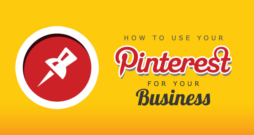 How to Use Pinterest for your Business