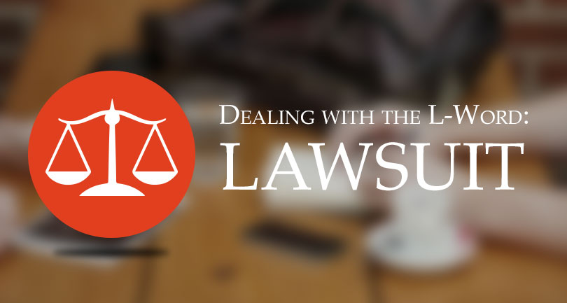 Dealing with the L-Word: Lawsuit